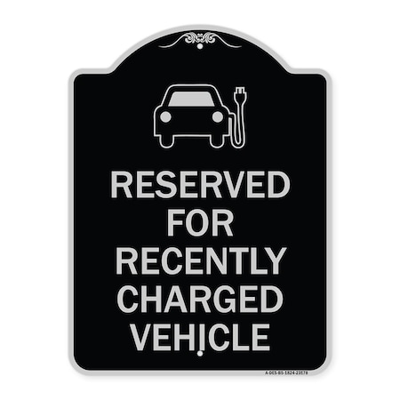 Signmission Reserved for Recently Charged Vehicle W/ Graphic Heavy-Gauge Aluminum Sign, 24" x 18", BS-1824-23178 A-DES-BS-1824-23178